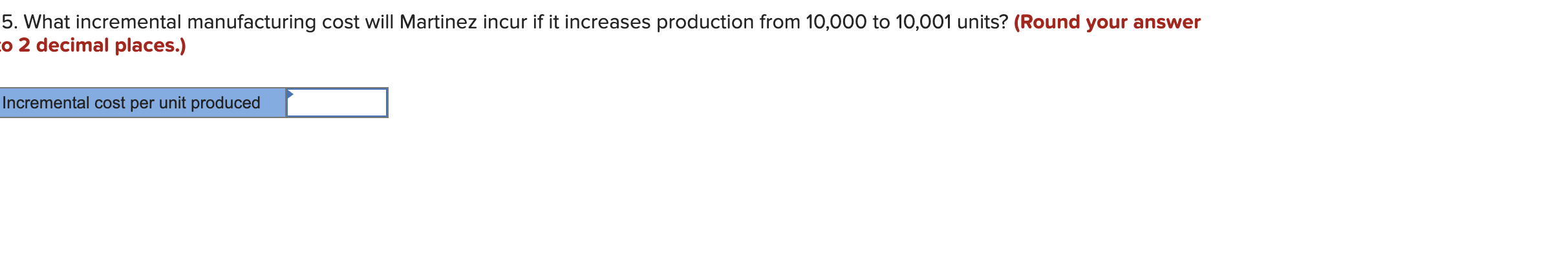 calculations.) tal variable cost If 12,500 units are produced and sold, what