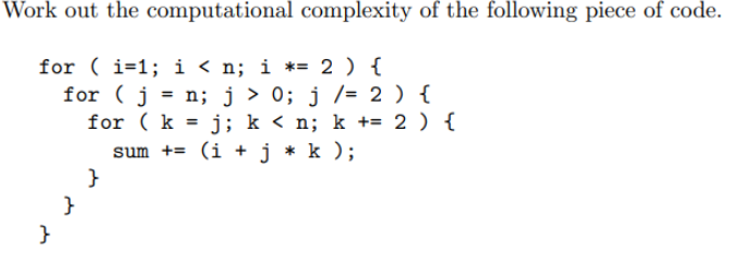 Can the following problem be solved. Work out the computational complexity of