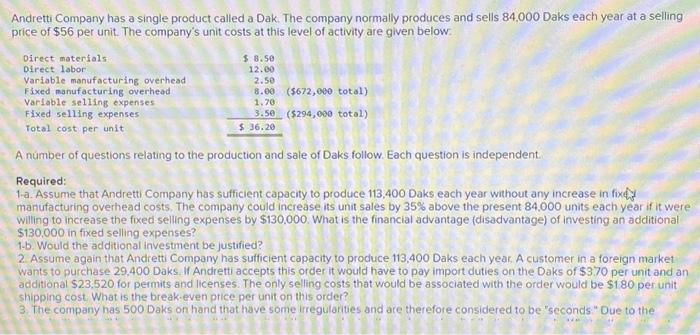please do not delete my question Andretti Company has a single product