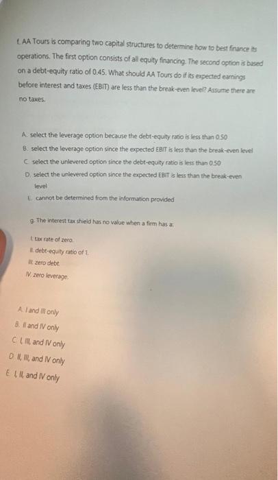 0.50 B select the leverage option since the expected EBIT is less