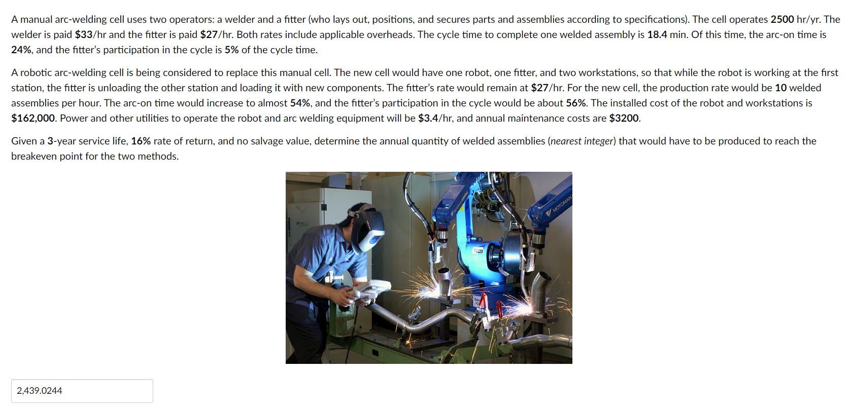 A manual arc-welding cell uses two operators: a welder and a