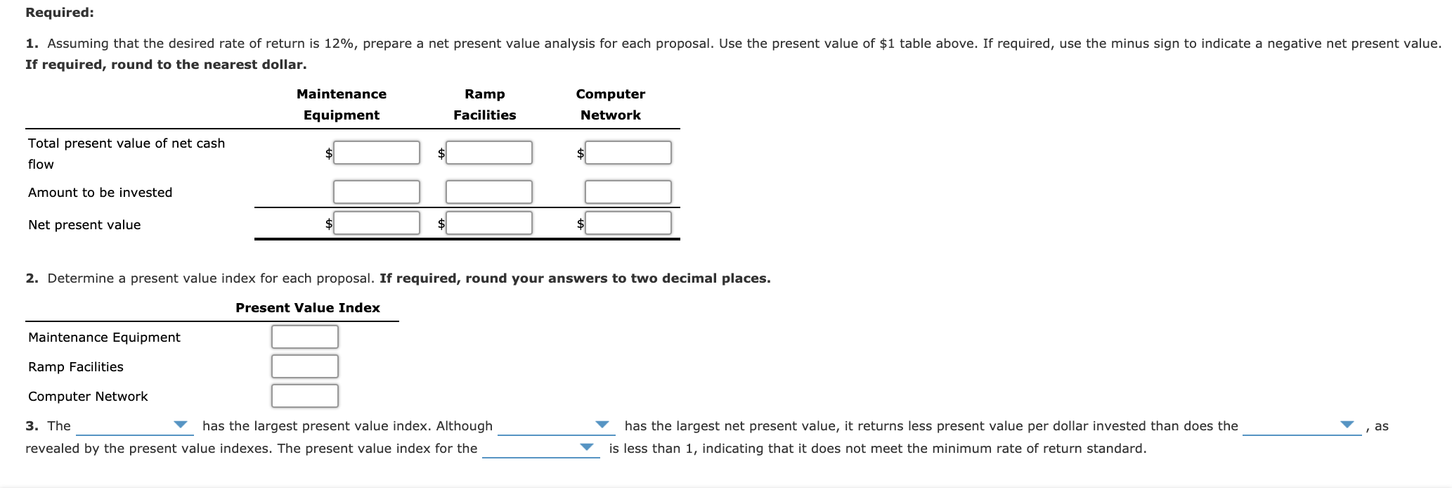 service company Continental Railroad Company is evaluating three capital investment proposals by