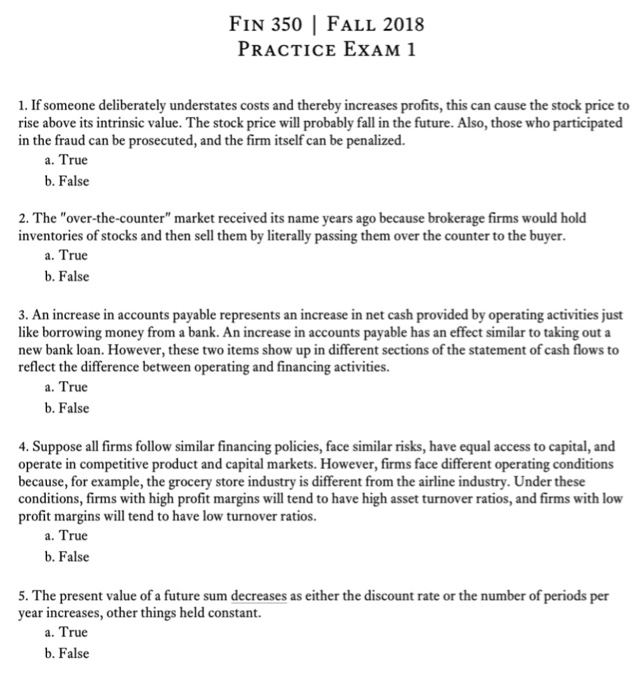  FIN 350 | Fall 2018 PRACTICE ExAM 1 1. If someone