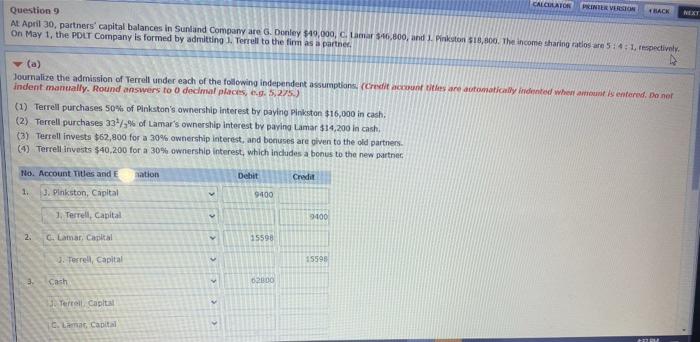  CALCULATOR PRINTER VERSION RACK NEXT Question 9 At April 30, partners'