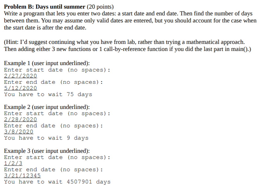  code in c++ Problem B: Days until summer (20 points) Write