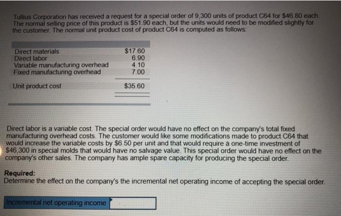  Tullius Corporation has received a request for a special order of