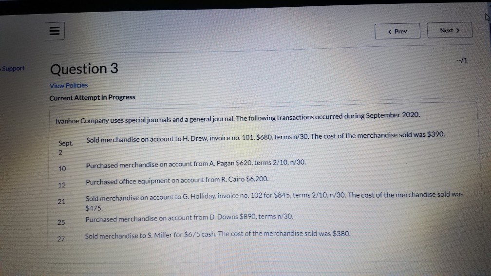  Support Question 3 View Policies Current Attempt in Progress Ivanhoe Company