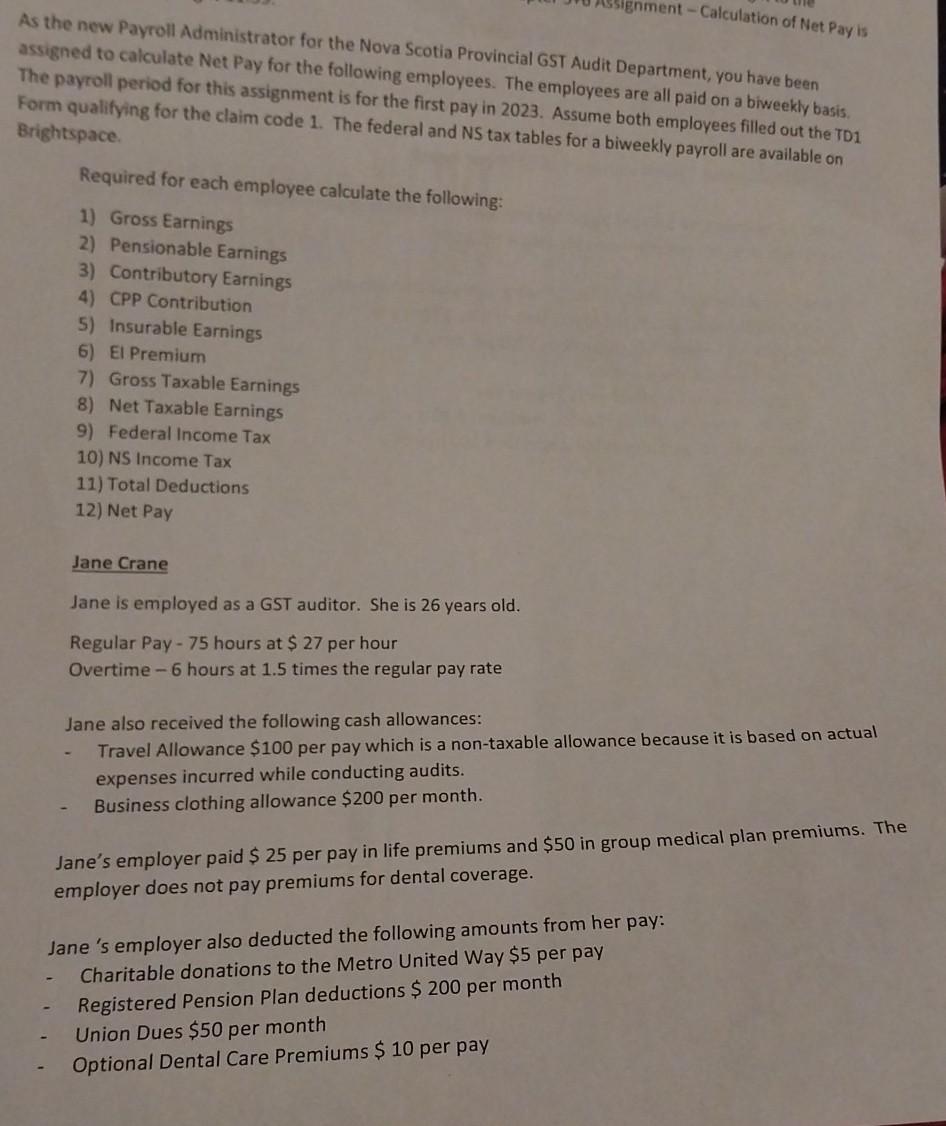 please help with this signed to calculate Net Pay for the