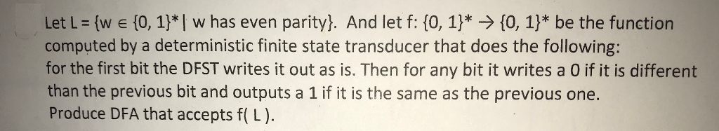  Let L = {w e {0, 1)" | w has even