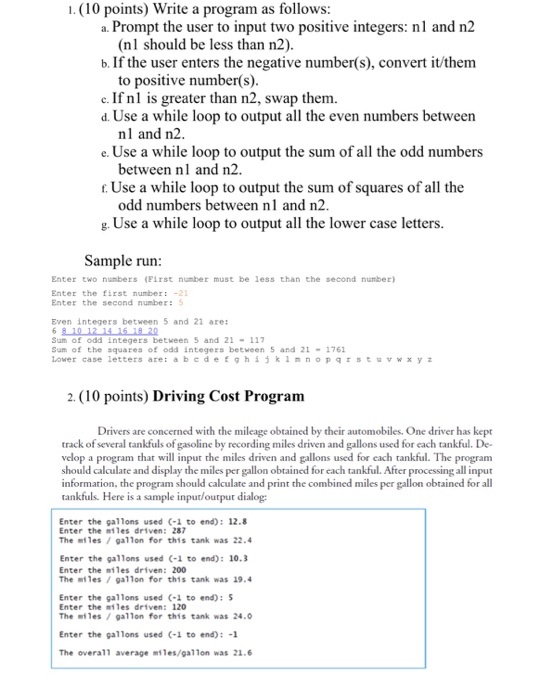  Use a java program that does the following: . (10 points)
