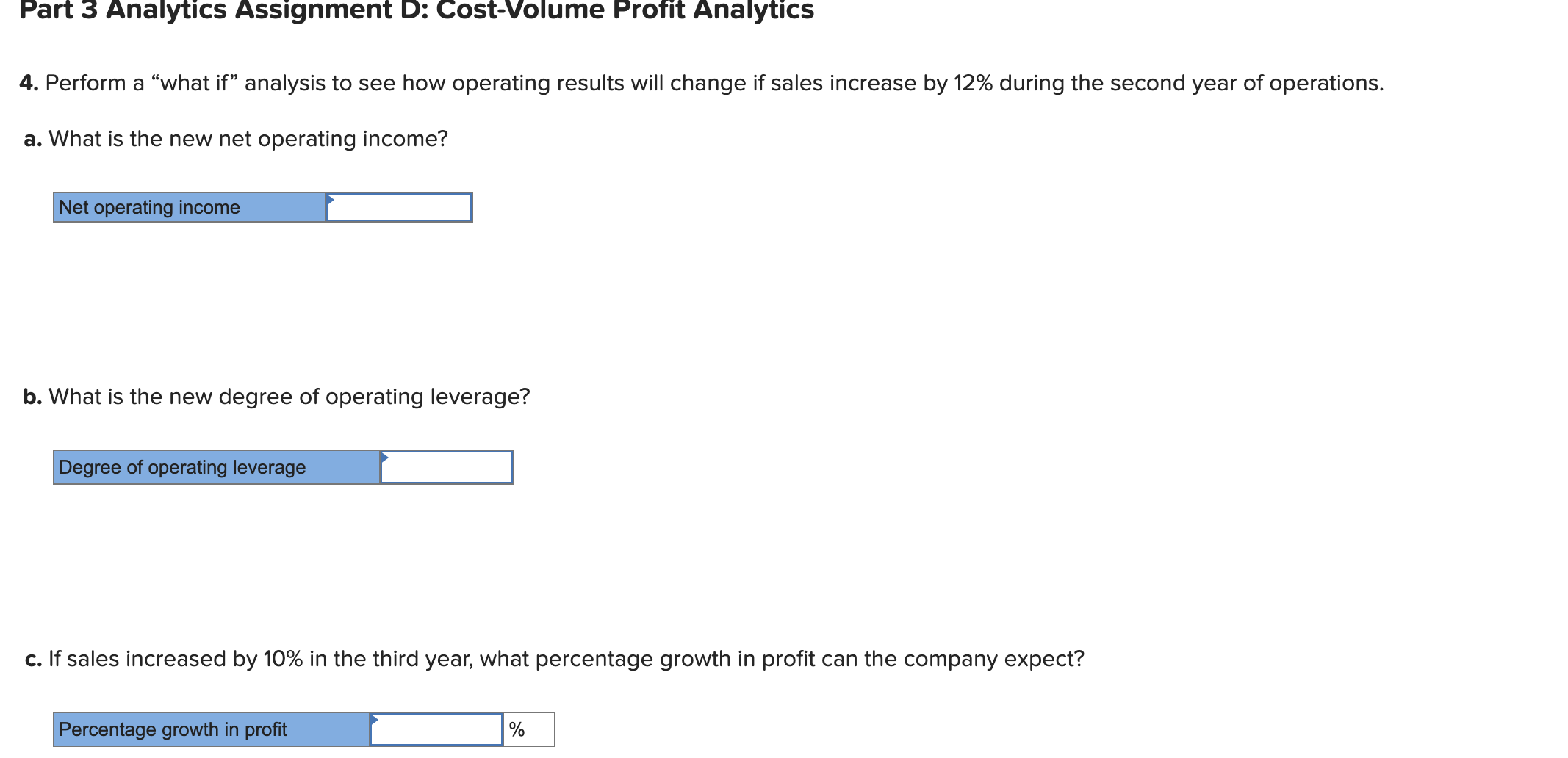 to the questions displayed below.] These questions relate to the Integrated Analytics