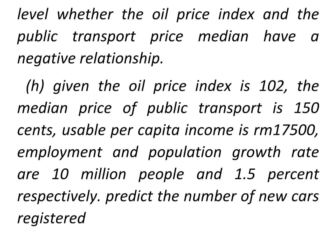 + with y = number of new cars registered (thousand) x1 =