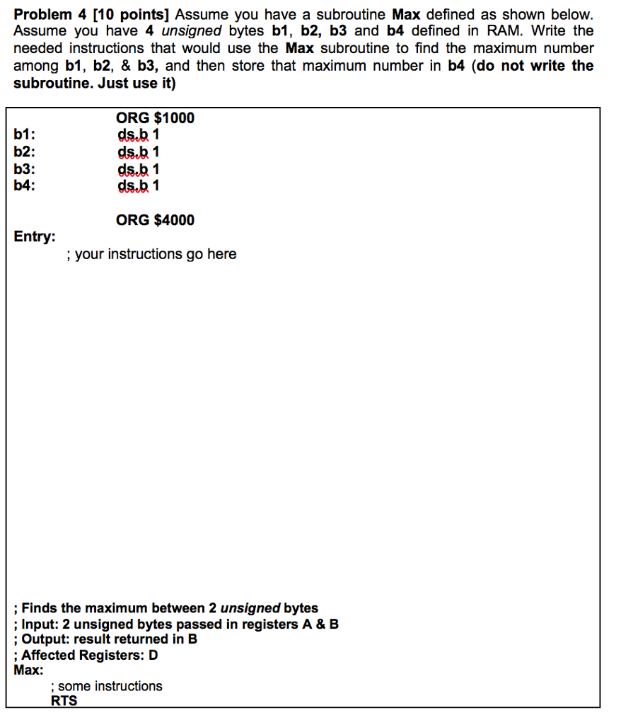  Problem 4 [10 points] Assume you have a subroutine Max defined