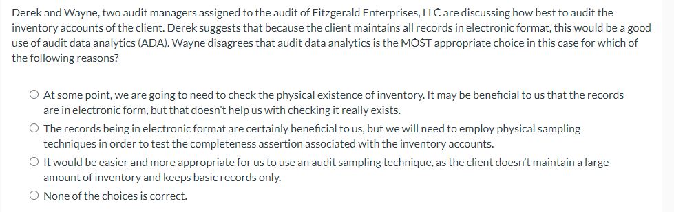 Derek and Wayne, two audit managers assigned to the audit of