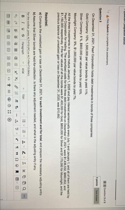  Question Completion Status Click Submit to complete this assessment. Question 3