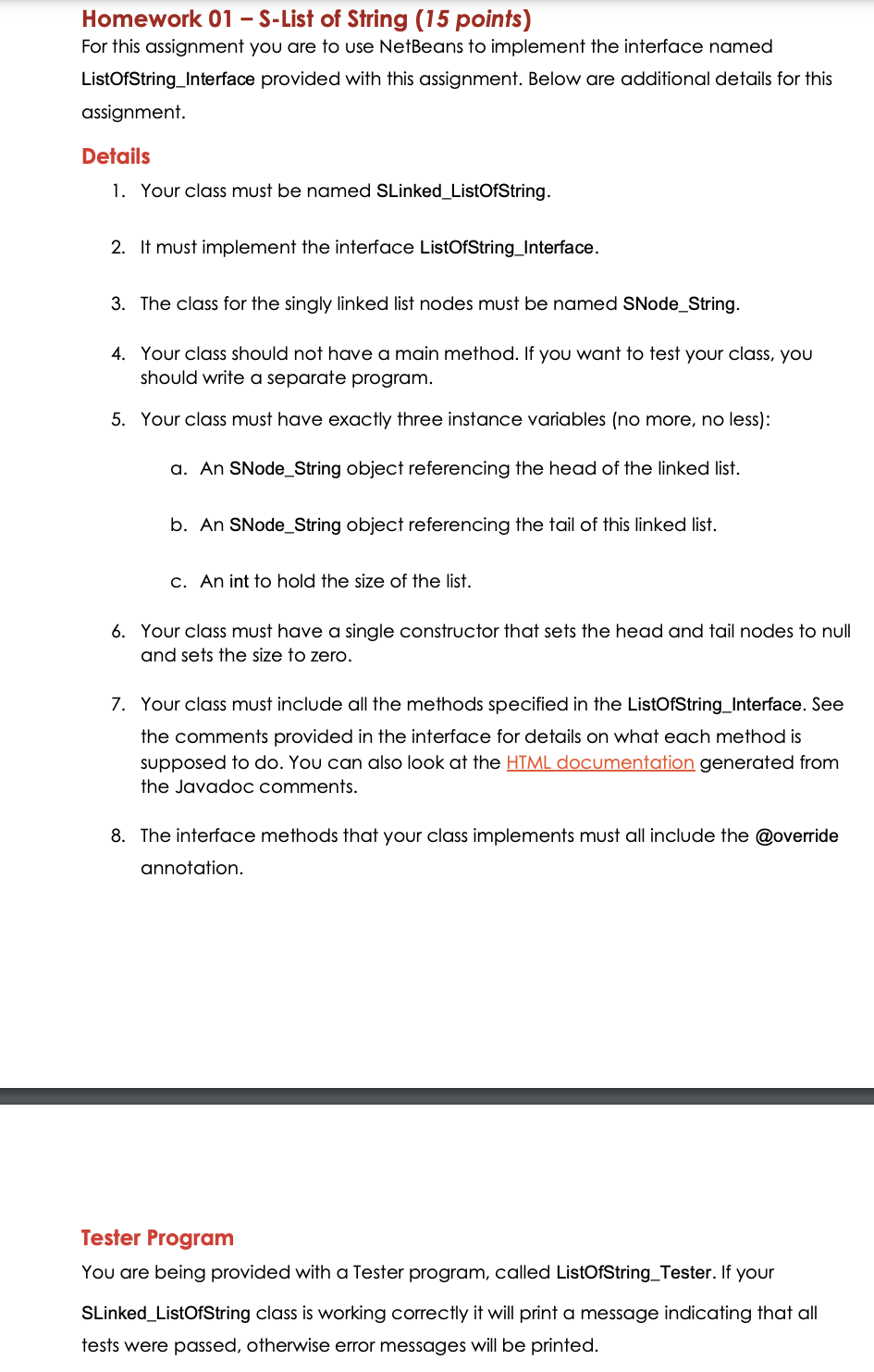  ListOfString_Tester.java ListOfString_Interface.java For this assignment you are to use NetBeans to