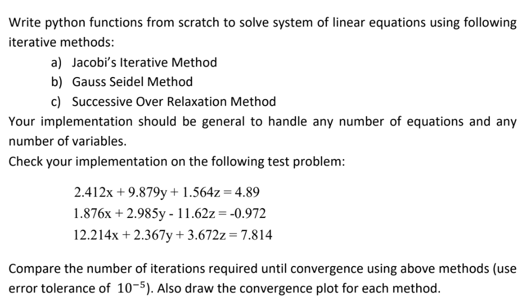 Write python functions from scratch to solve system of linear equations