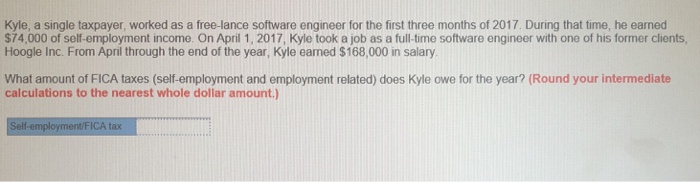  Kyle, a single taxpayer, worked as a free-lance software engineer for