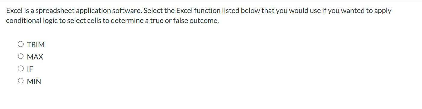  Excel is a spreadsheet application software. Select the Excel function listed