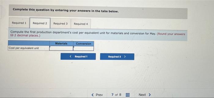 uses the weighted-average method in its process costing system. It produces prefabricated
