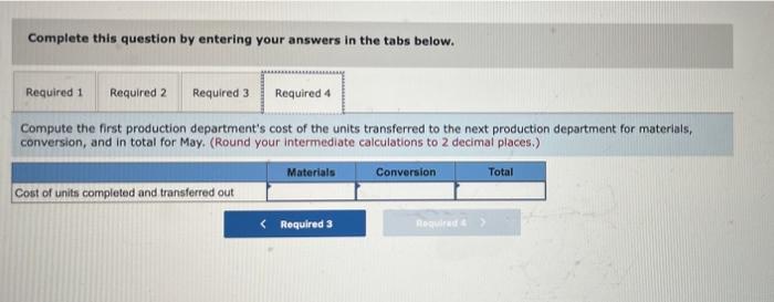 of the material that is used in the first production department is