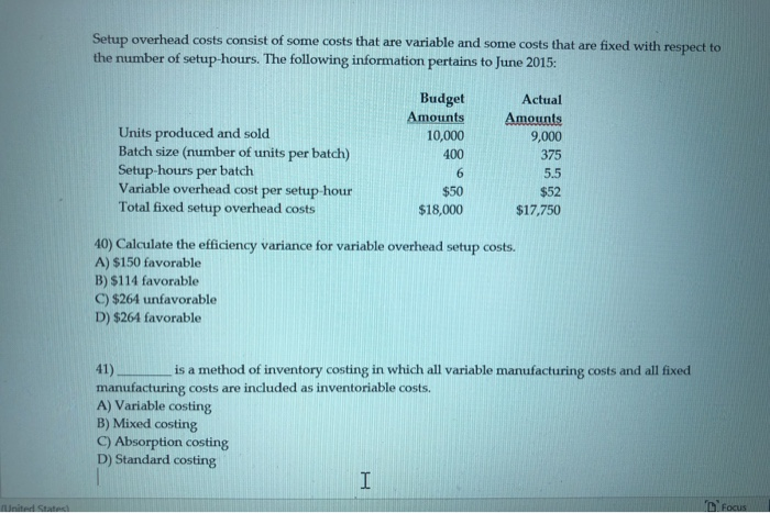 calculate the efficiency variance for variable overhead setup costs Setup overhead costs