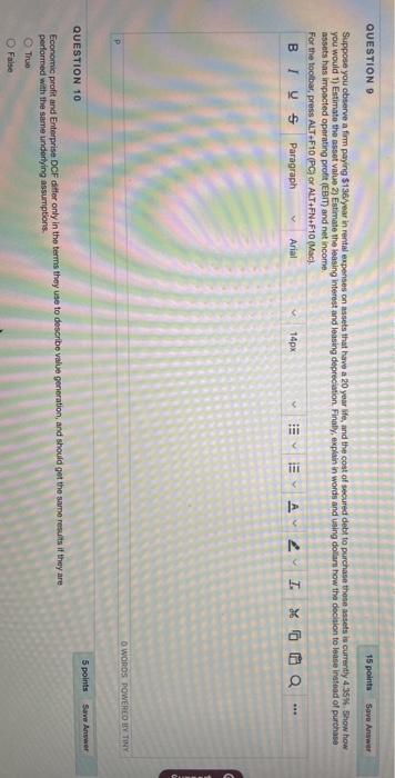  QUESTION 15 points Save Answer Suppose you observe a fim paying