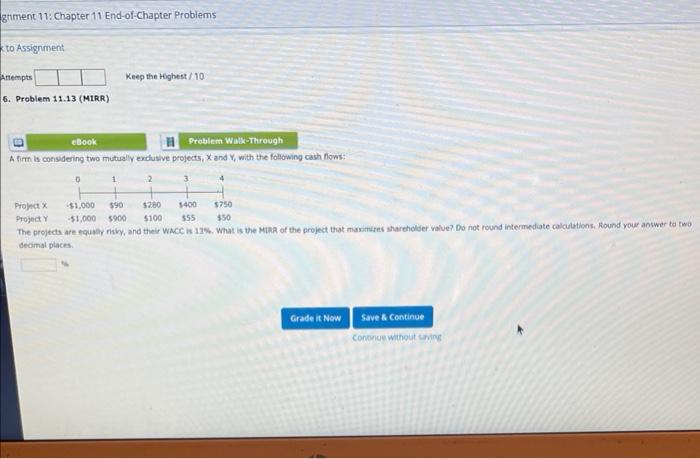  A firm is considering two mutually exilusive projects, x and Y,with