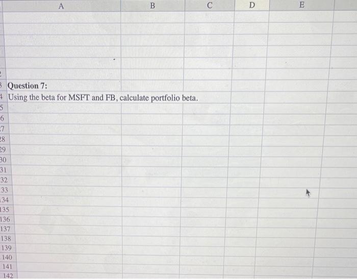 Question 6: If you are investing $45,000 in MSFT and $65,000 in