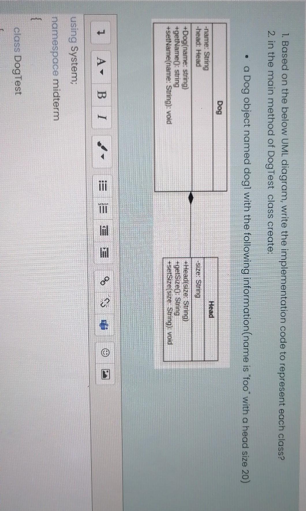  1. Based on the below UML diagram, write the implementation code