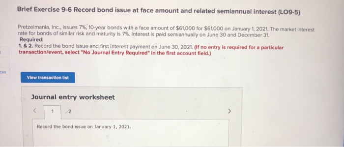  Brief Exercise 9-6 Record bond issue at face amount and related