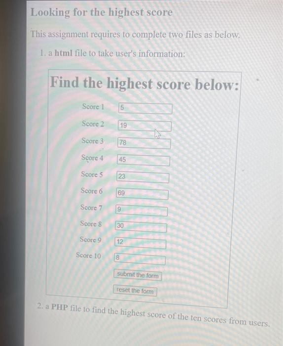  Looking for the highest score This assignment requires to complete two