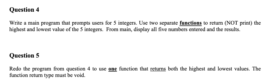  Coding C++ Question 4 Write a main program that prompts users