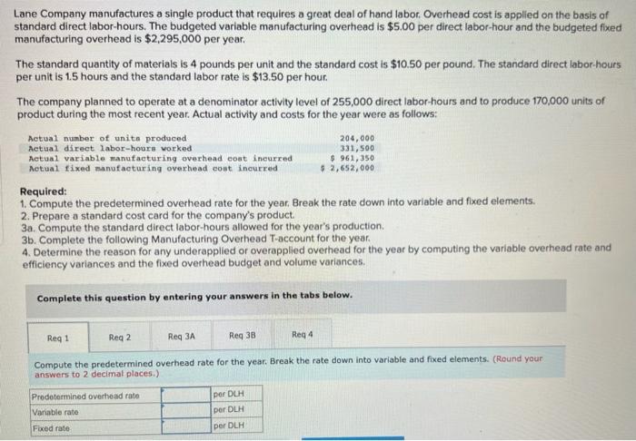 Hi, can someone please help with the required tasks! Lane Company manufactures