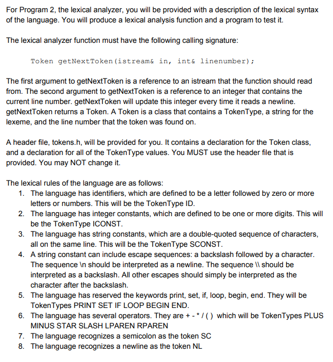 Lexical Analyzers - Must be written in C++ For Program 2, the