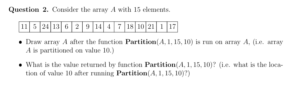  Question 2. Consider the array A with 15 elements. Draw array