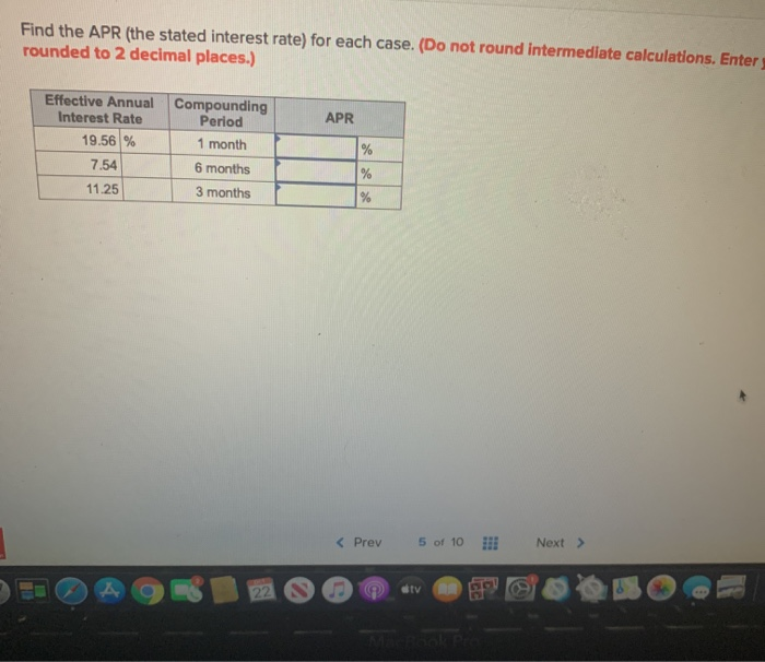  Find the APR (the stated interest rate) for each case. (Do