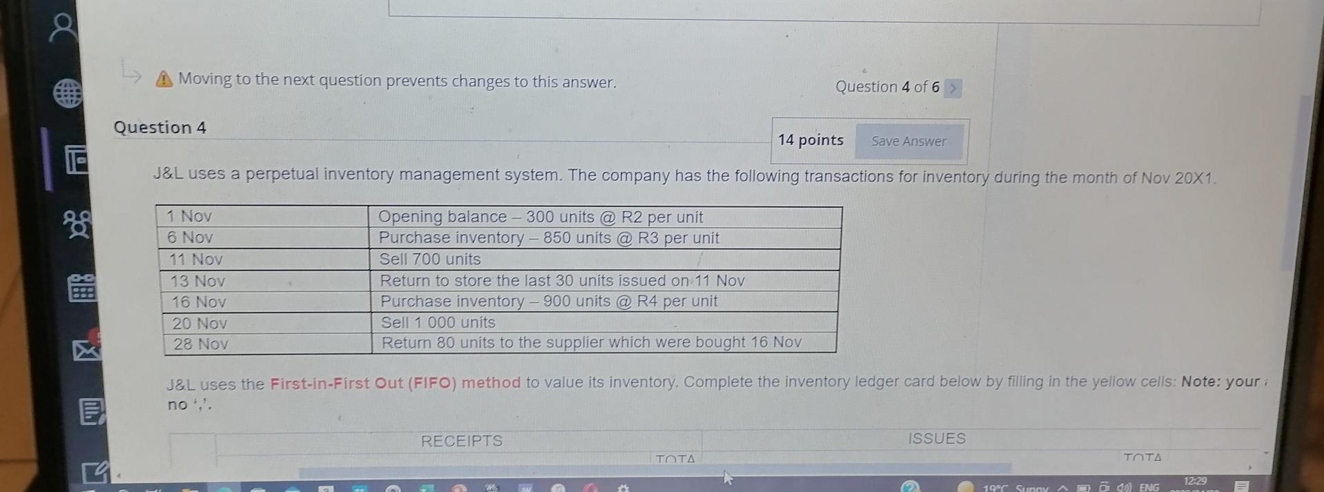  a A Moving to the next question prevents changes to this