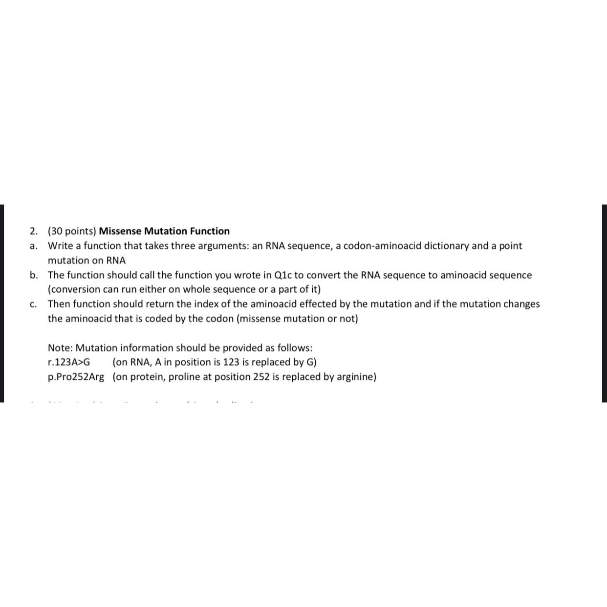  (30 points) Missense Mutation Function a. Write a function that takes