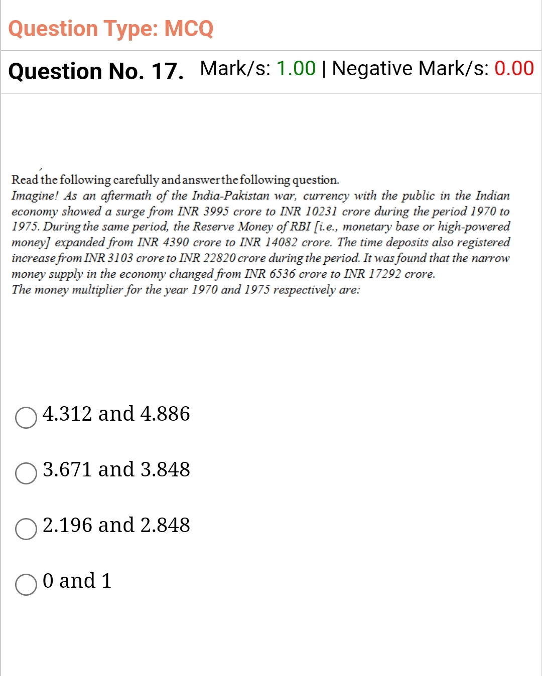  Question Type: MCQ Question No.17. Mark/s: 1.00||| Negative Mark/s: 0.00 Read