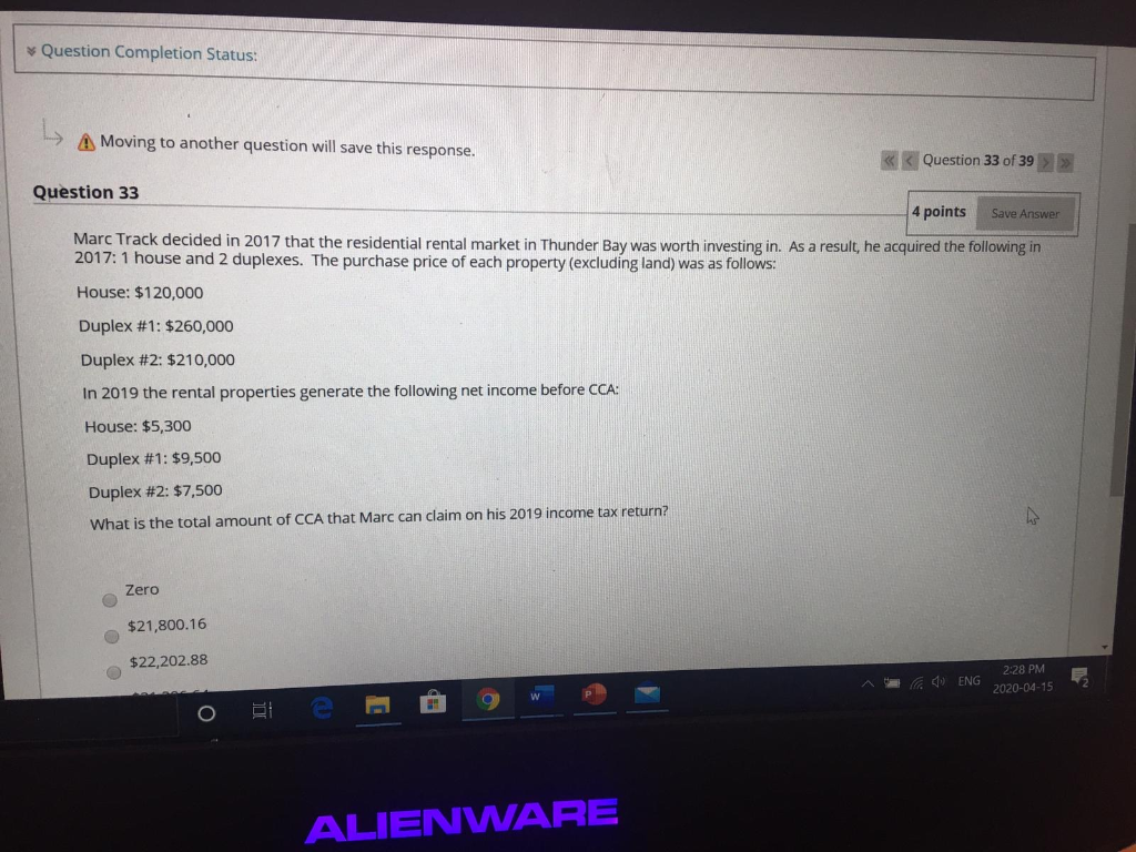  * Question Completion Status: > A Moving to another question will