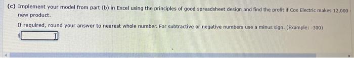  (c) Implement your model from part (b) in Excel using the