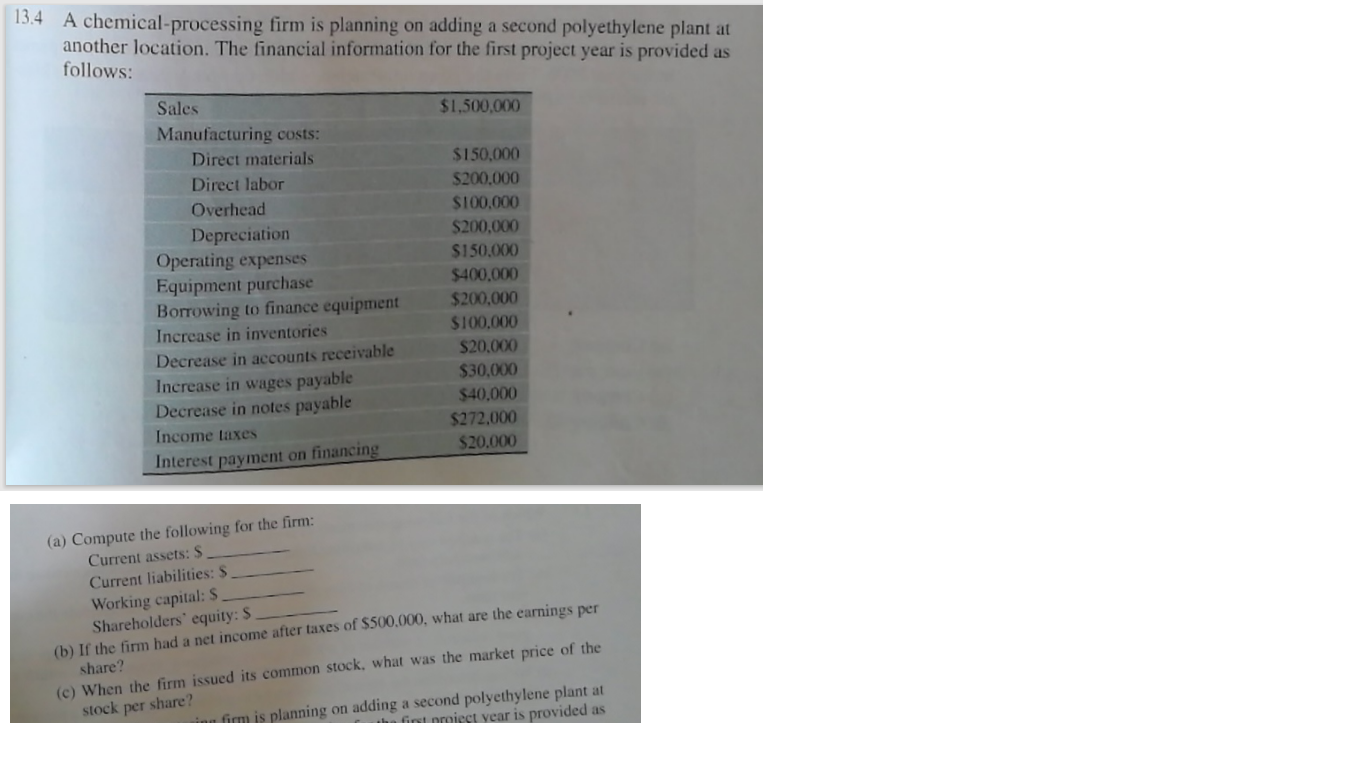  13.4 A chemical processing firm is planning on adding a second