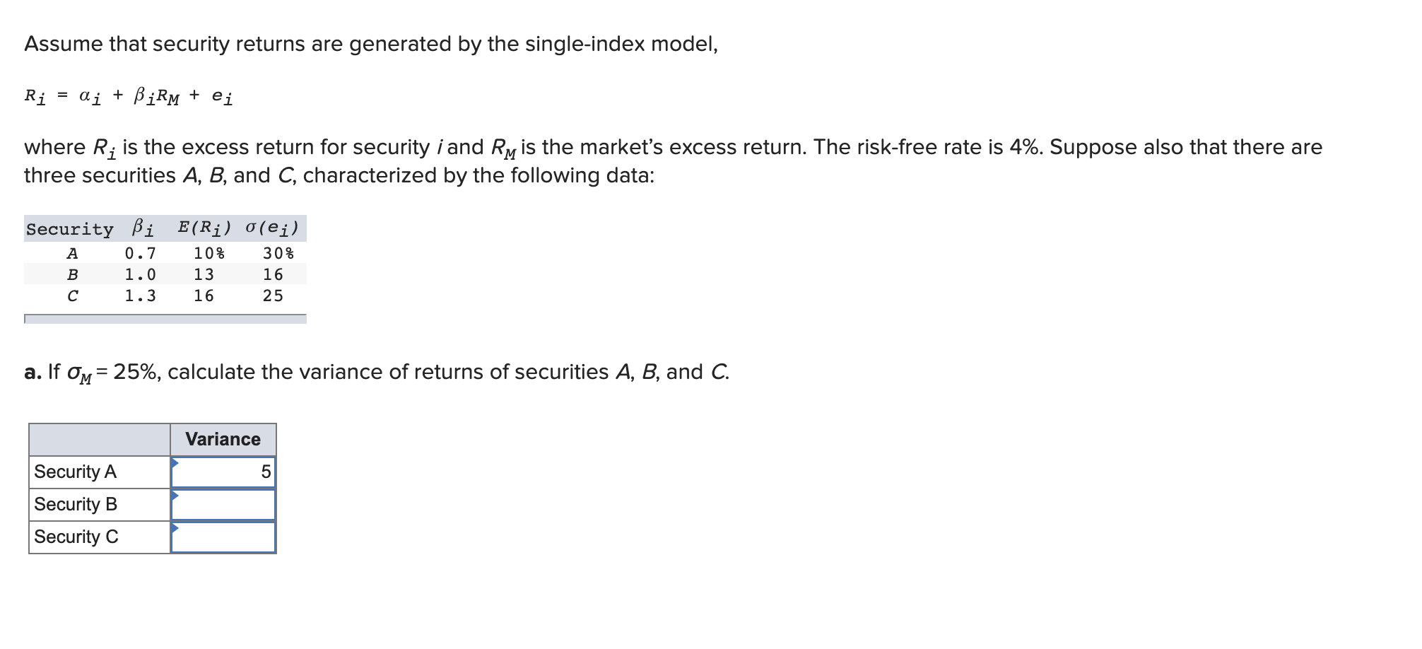 Assume that security returns are generated by the single-index model, Ri