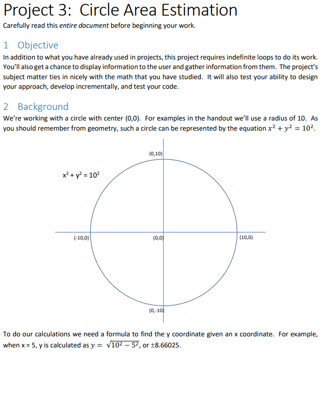  Project 3: Circle Area Estimation Carefully read this entire document before