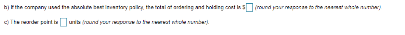 Demand is constant during the year, and annual demand is forecasted to