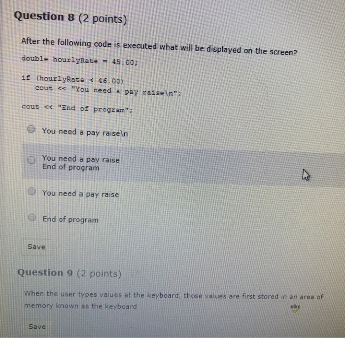  C++ Question 8 (2 points) After the following code is executed