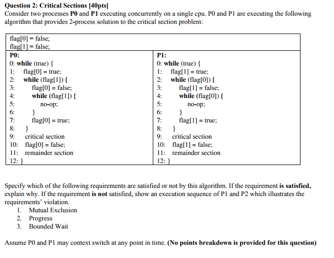  Question 2: Critical Sections [40pts Consider two processes PO and P1
