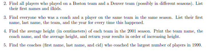 Write the SQL for the following: Table: Schema: 2. Find all players