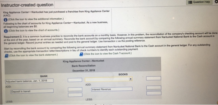  Question Help Instructor-created question King Appliance Center-Nantucket has just purchased a